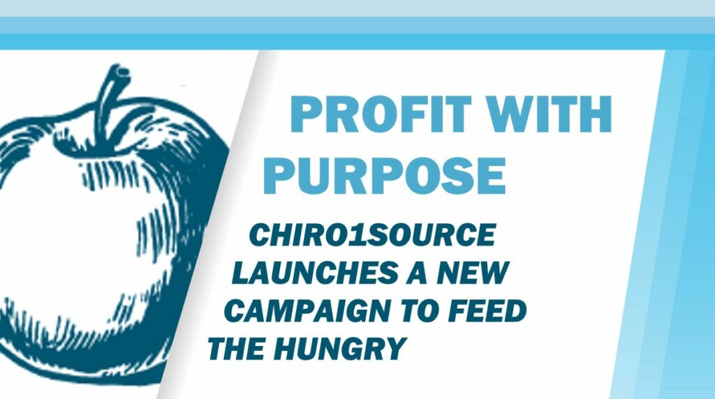 Profit With Purpose: Chiro1Source Launches a New Campaign to Feed the Hungry